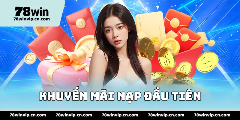 Khuyến Mãi Nạp Đầu