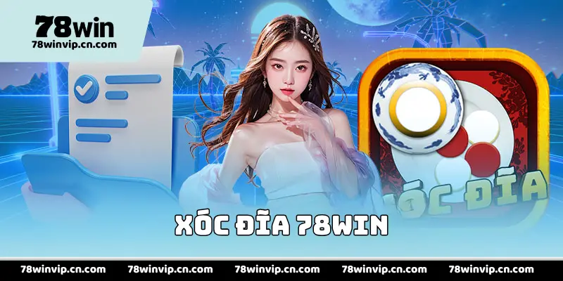 Xóc Đĩa 78Win